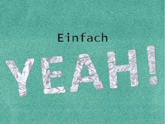 Einfach Yeah! Sonderpapier mit Typographie-Collage